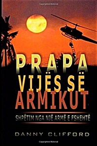 Prapa Vij? S?Armikut Shp?uar Nga Nj?Arm?E Fsheht? (Paperback)