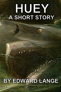 Huey: A Short Story (Paperback)