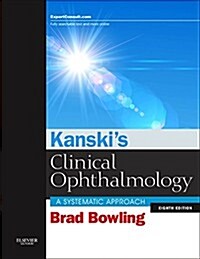 Kanskis Clinical Ophthalmology : A Systematic Approach (Hardcover, 8 Revised edition)
