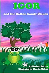 Igor and the Cotton Candy Clouds (Paperback)