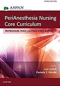 Perianesthesia Nursing Core Curriculum (Paperback, 3rd)
