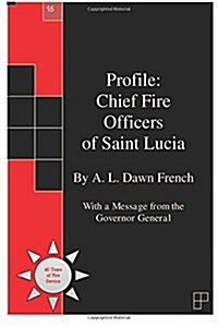 Profile: Chief Fire Officers of Saint Lucia (Paperback)