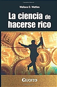 La ciencia de hacerse rico (Paperback)