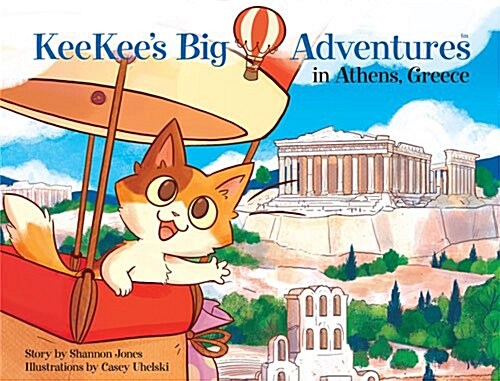 KeeKees Big Adventures in Athens, Greece (Hardcover)