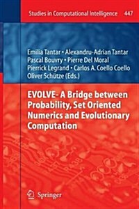 Evolve- A Bridge Between Probability, Set Oriented Numerics and Evolutionary Computation (Paperback, 2013)