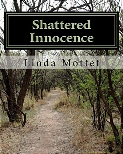 Shattered Innocence: The Violent Dream (Paperback)