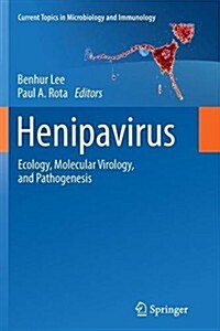 Henipavirus: Ecology, Molecular Virology, and Pathogenesis (Paperback, 2012)