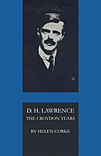 D. H. Lawrence: The Croydon Years (Paperback)