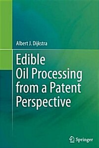 Edible Oil Processing from a Patent Perspective (Paperback)