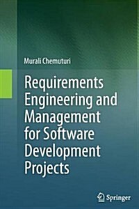 Requirements Engineering and Management for Software Development Projects (Paperback)