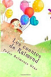 Los cuentos de Raimond (Paperback)
