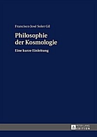 Philosophie Der Kosmologie: Eine Kurze Einleitung (Hardcover)