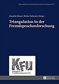 Triangulation in Der Fremdsprachenforschung (Hardcover)