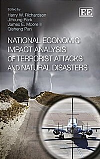 National Economic Impact Analysis of Terrorist Attacks and Natural Disasters (Hardcover)