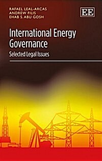 International Energy Governance : Selected Legal Issues (Hardcover)