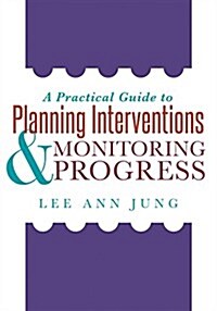 A Practical Guide to Planning Interventions and Monitoring Progress (Paperback)