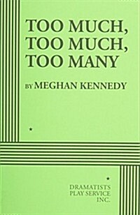 Too Much, Too Much, Too Many (Paperback)