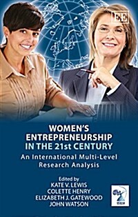 Women’s Entrepreneurship in the 21st Century : An International Multi-Level Research Analysis (Hardcover)