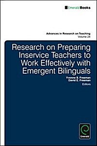 Research on Preparing Inservice Teachers to Work Effectively with Emergent Bilinguals (Hardcover)