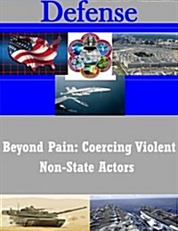 Beyond Pain: Coercing Violent Non-State Actors (Paperback)