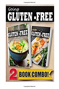 Recipes for Auto-Immune Diseases and Gluten-Free Grilling Recipes: 2 Book Combo (Paperback)