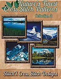 Natures Finest Cross Stitch Pattern Collection No. 3 (Paperback)