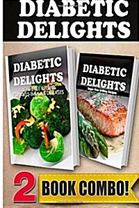 Sugar-Free Recipes for Auto-Immune Diseases and Sugar-Free Grilling Recipes: 2 Book Combo (Paperback)