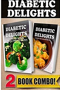 Sugar-Free Recipes for Auto-Immune Diseases and Sugar-Free Indian Recipes: 2 Book Combo (Paperback)