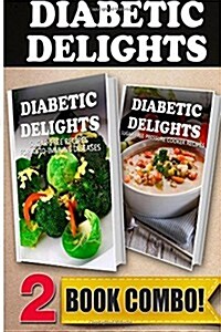 Sugar-Free Recipes for Auto-Immune Diseases & Sugar-Free Pressure Cooker Recipes: 2 Book Combo (Paperback)
