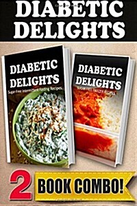 Sugar-Free Intermittent Fasting Recipes and Sugar-Free Freezer Recipes: 2 Book Combo (Paperback)