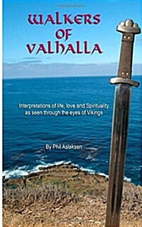 Walkers of Valhalla, Poems of Spirituality (Paperback)
