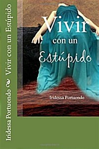 Vivir con un Est?ido (Paperback)