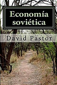 Econom? sovi?ica: 1917-1992 (Paperback)