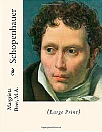 Schopenhauer: (Large Print) (Paperback)