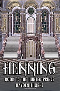 Henning Book 1: The Hunted Prince (Paperback)