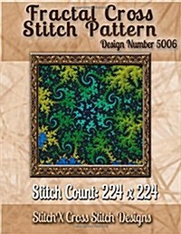 Fractal Cross Stitch Pattern: Design No. 5006 (Paperback)