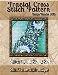 Fractal Cross Stitch Pattern: Design No. 5015 (Paperback)