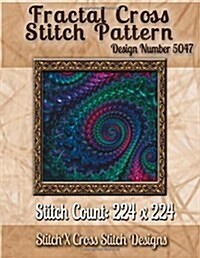 Fractal Cross Stitch Pattern: Design No. 5047 (Paperback)