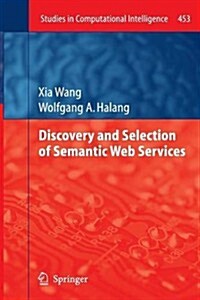 Discovery and Selection of Semantic Web Services (Paperback)