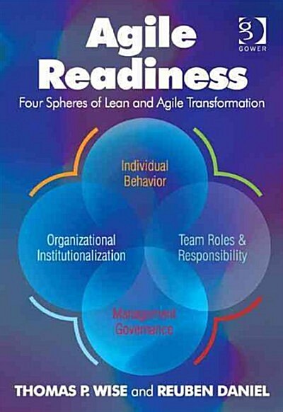 Agile Readiness : Four Spheres of Lean and Agile Transformation (Hardcover, New ed)