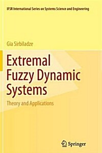 Extremal Fuzzy Dynamic Systems: Theory and Applications (Paperback, 2013)