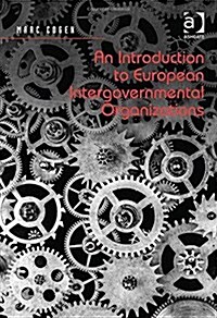 An Introduction to European Intergovernmental Organizations (Hardcover)