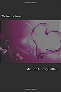 The Hearts Secret (Paperback)
