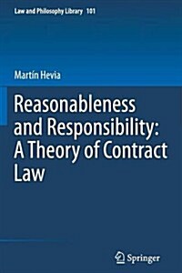 Reasonableness and Responsibility: A Theory of Contract Law (Paperback, 2013)