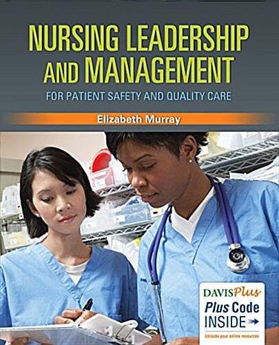 Nursing Leadership and Management for Patient Safety and Quality Care (Paperback, New)