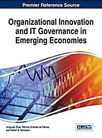 Organizational Innovation and It Governance in Emerging Economies (Hardcover)