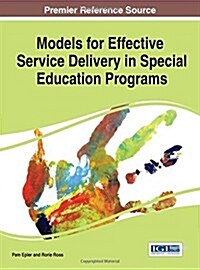 Models for Effective Service Delivery in Special Education Programs (Hardcover)