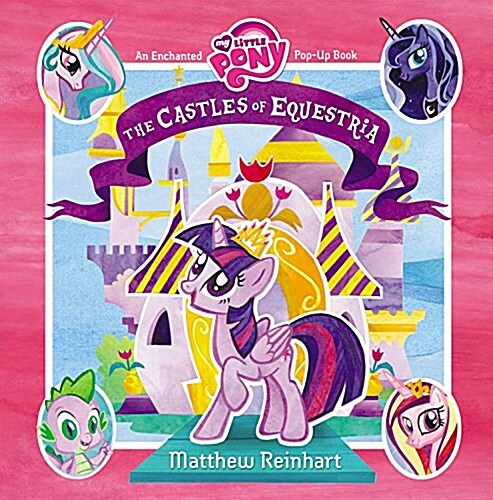 [중고] My Little Pony: The Castles of Equestria: An Enchanted My Little Pony Pop-Up Book (Hardcover)