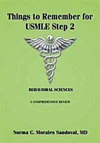 Things to Remember for USMLE Step 2: Behavioral Sciences (Paperback)
