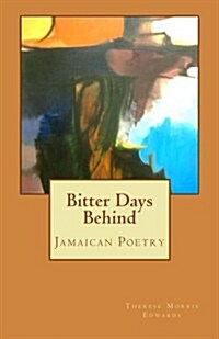 Bitter Days Behind (Paperback)